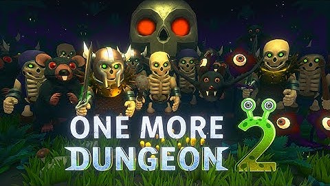 One More Dungeon 2 Early Access Gameplay (PC)