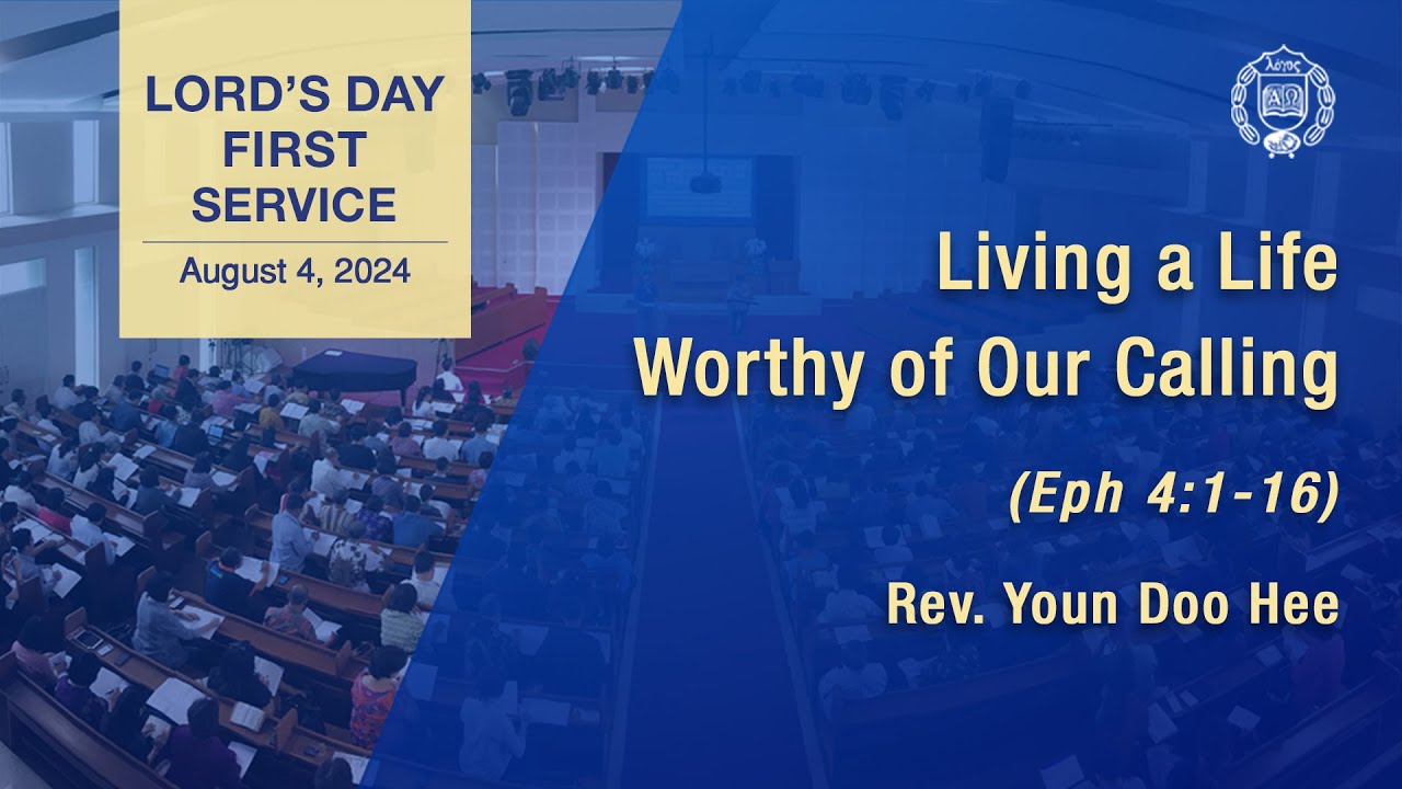 [GPBSI] Living a Life Worthy of Our Calling - Rev. Youn Doo Hee - YouTube