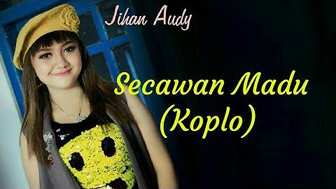 Jihan Audy Nyanyi Secawan Madu ! Mantul! Asyik,Dangdut Koplo 2019