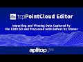 tcp PointCloud Editor | Importing and Viewing Data Captured by the X200 GO and Processed with GoPost