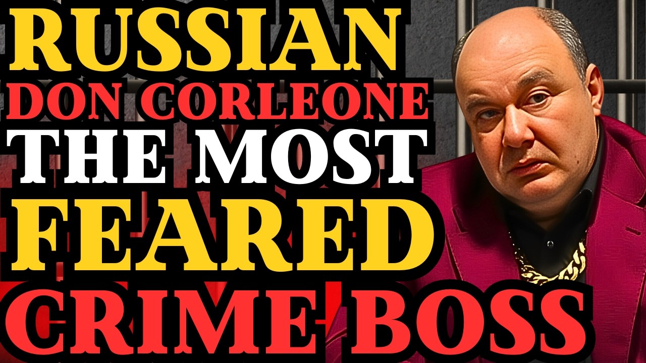 Russian Don Corleone: The Most Feared Crime Boss in the World
