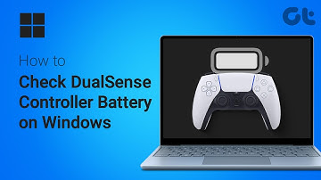 How to Check DualSense Controller Battery on Windows | Guiding Tech