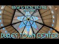 Dulles town center  raw  real retail