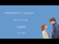[LYRIC] Vromance (브로맨스) - Am I In Love (사랑에 빠진 걸까요) (Feat. Obroject) [Han-Rom-Eng]