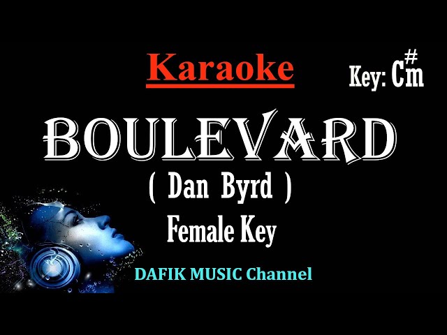 Boulevard (Karaoke) Dan Byrd/ Female key C#m class=