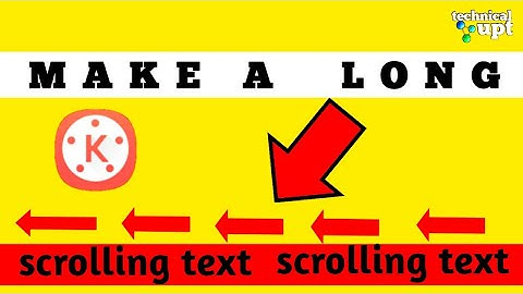 #technicalupt  How to make long scrolling text on kinmaster in tamil |