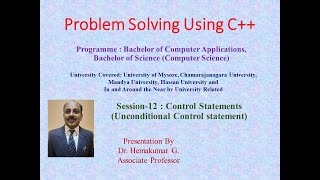 C++ UNIT2 PPT Session 12: Control Statements (Unconditional Control statement)