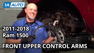 How to Replace Front Upper Control Arms 2011-2018 Ram 1500