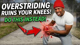 Overstriding Ruins Your Knees | Here's What to Do Instead