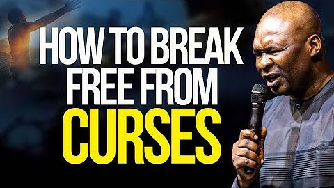 HOW TO BREAK FREE FROM CURSES - APOSTLE JOSHUA SELMAN