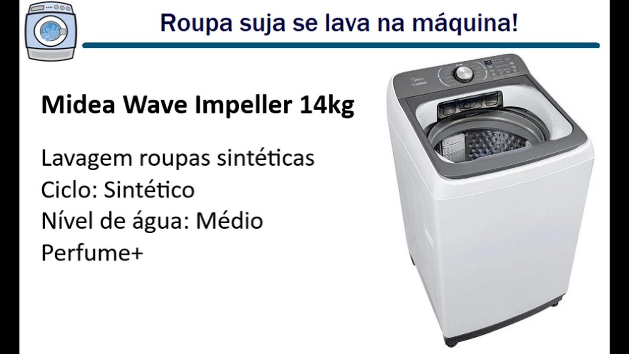 Lavadora Midea Wave Impeller 14kg - Lavagem de roupas sintéticas