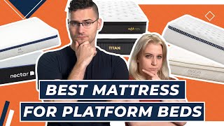 Best Mattress For Platform Beds - Which Is Best?