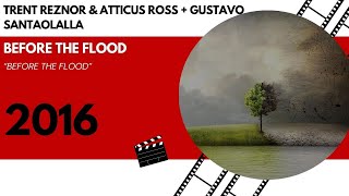 Trent Reznor & Atticus Ross + Gustavo Santaolalla - Before the Blood (2016)