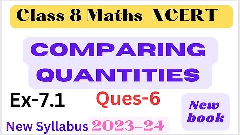 Ex-7.1 Q.6 Comparing Quantities Chapter 7 - Class 8th Maths
