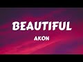 Akon - Beautiful (Lyrics) ft. Colby O