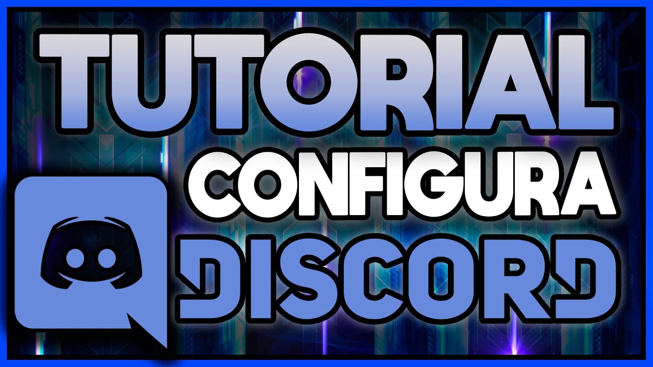 Tutorial de Discord (plataforma) grátis - Aprendendo a configurar