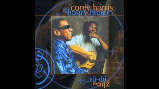 Video thumbnail of "Corey Harris & Henry Butler - Let 'Em Roll"