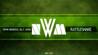 [BIG ROOM] - Timmo Hendriks & Olly James  - Rattlesnake (Original Mix)