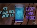 How To Unbrick Every China Phone ! SP Flashtool Error Fix Tutorial [HD]
