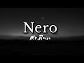 Mr.Rain - NERO Live (Testo) Music