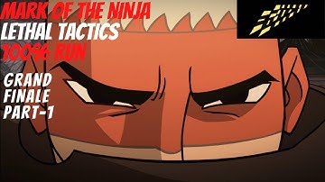 The Danger Dave Plays: Mark of the Ninja (Lethal Tactics/100% Completion) Grand Finale Part-1