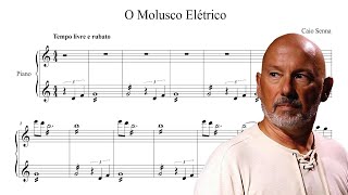 Caio Senna - O molusco elétrico (No.4a de 'A Ilha - 1ª parte') (Caio Senna, piano)