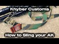 How to sling your ak  khyber customs method