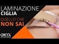 Quello che DEVI sapere sulla Laminazione Ciglia