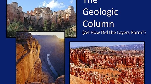 GC A4 Geologic Column--How Did the Layers Form?