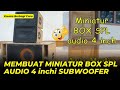 CARA MEMBUAT MINIATUR BOX SPL AUDIO 4 inchi SUBWOOFER  Dari Kardus Ayis Media