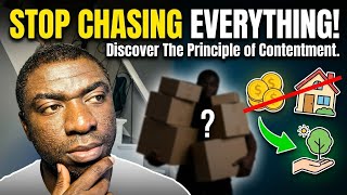 The Principle of Contentment: How to Stop Chasing the Wrong Things