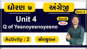 Std 7 English Unit 4, Activity 2, dhoran 7 english unit 4, dhoran 7 angreji ch 4, Std 7 English Ch 4
