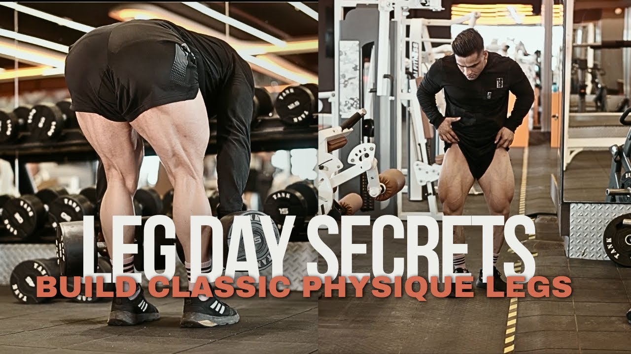 LEG DAY SECRETS : Build Classic Physique Legs - YouTube