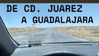 VIAJE DE CIUDAD JUAREZ A GUADALAJARA | ¿CUANTO TIEMPO SE HACE? | ¿QUE TAN SEGURO ES?