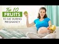 10 Best Fruits To Eat During Pregnancy
