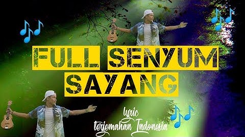 Full senyum sayang | Evan loss | Lyric dan terjemahan Indonesia
