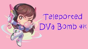 Teleported DVa Bomb 4K