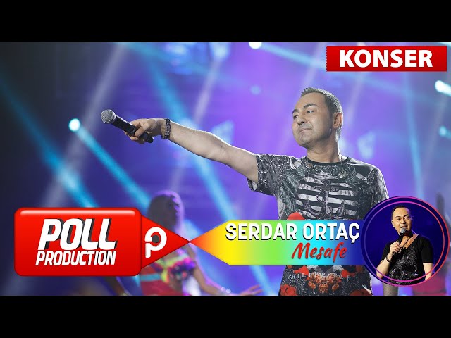 Serdar Ortaç - Mesafe - (Harbiye Açık Hava Konseri)