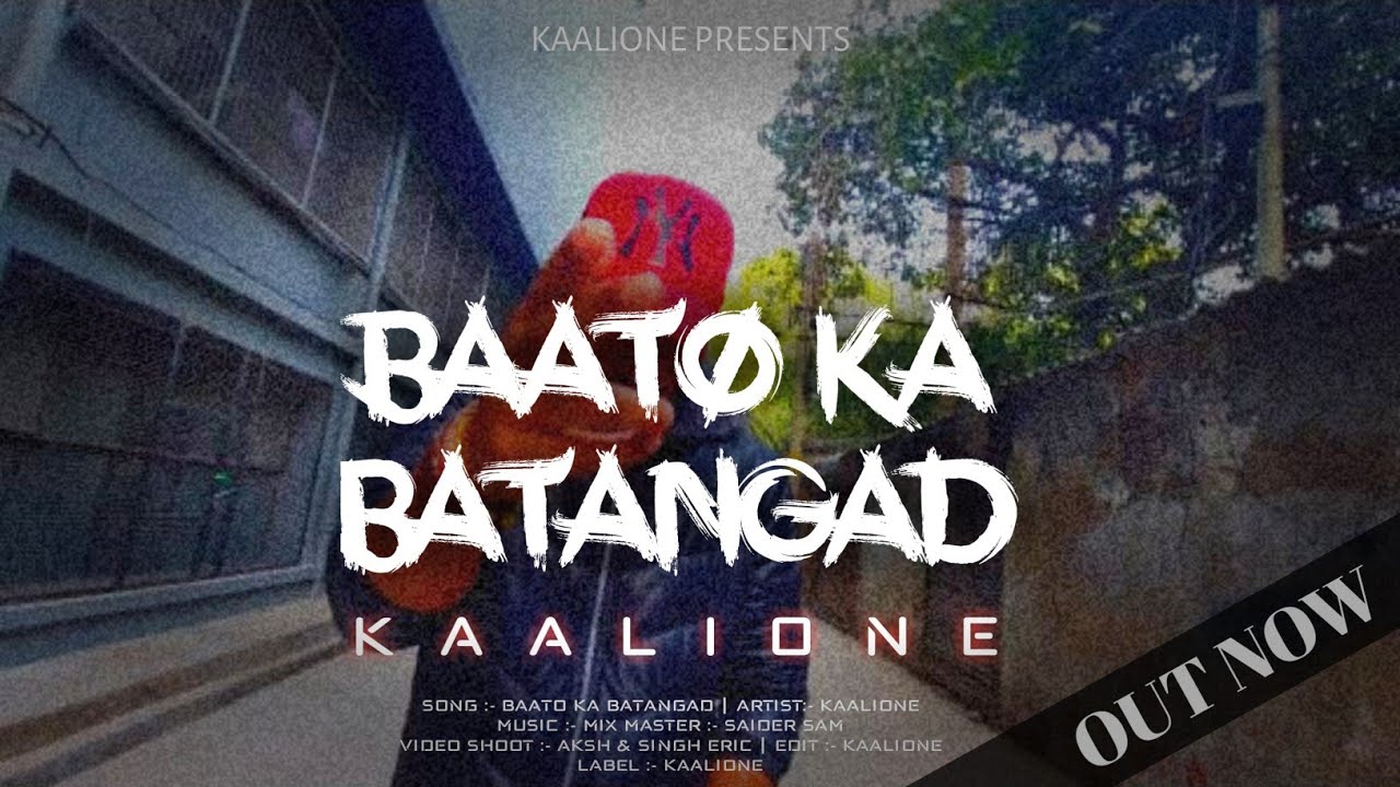 KAALIONE   Baato Ka Batangad   official Music Video2k22