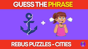 Rebus Puzzles With Answers:  Guess the Phrase - Cities