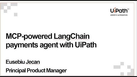 🚀 MCP-powered LangChain payments agent with UiPath
