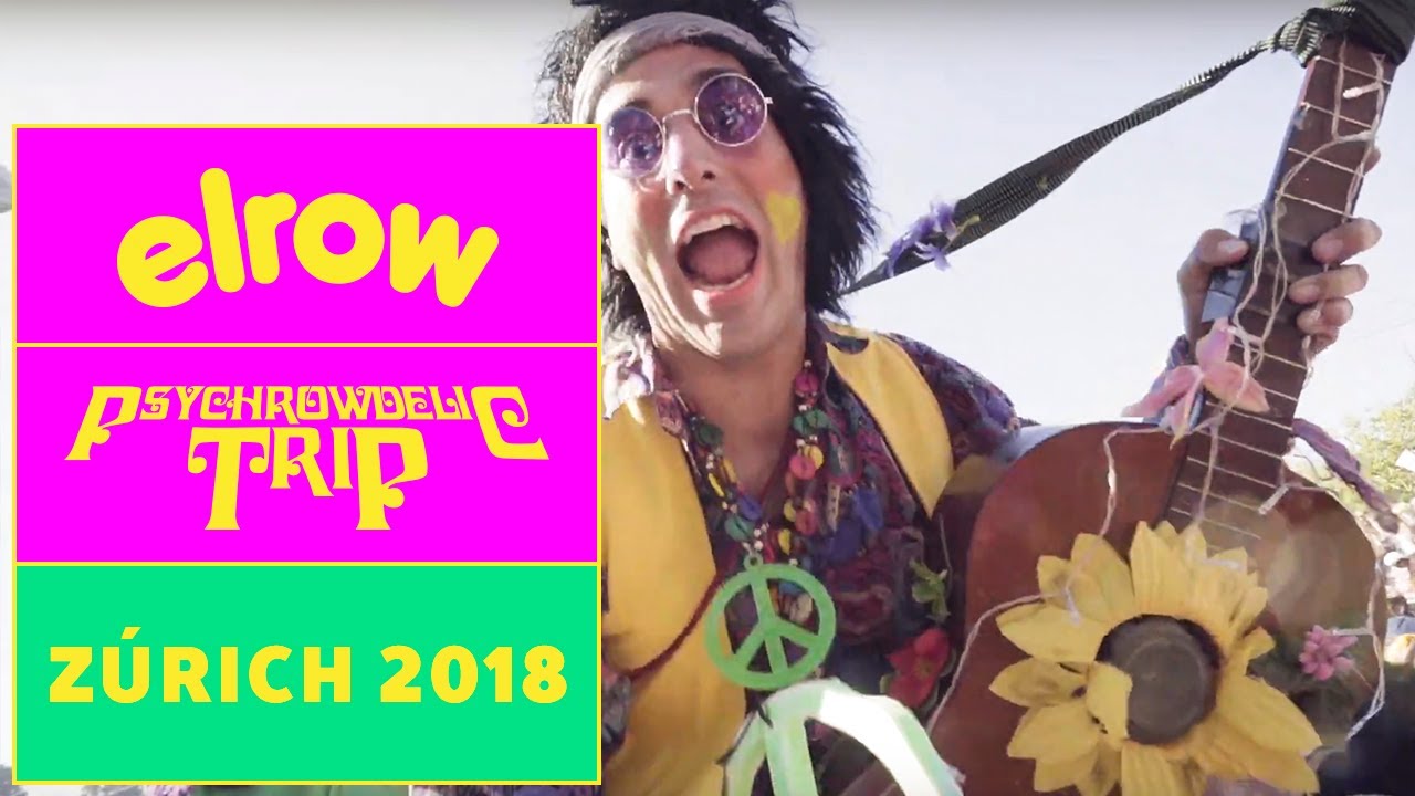 Street Parade I PSYCHROWDELIC TRIP I Zurich 2018 I elrow