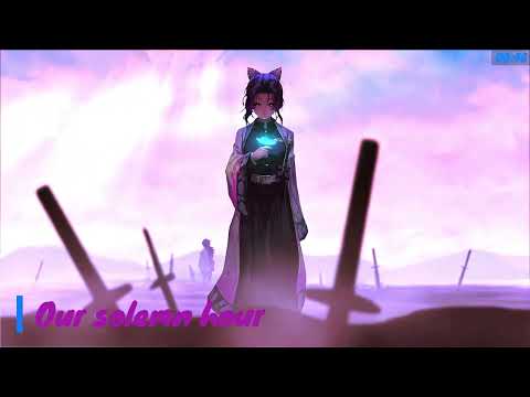 Nightcore - Our Solemn Hour