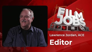 Cutting it as an Editor in Hollywood | Film Jobs with Lawrence Jordan ACE