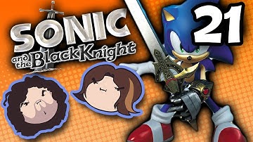 Sonic and the Black Knight: Just a Bit More - PART 21 - Game Grumps