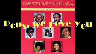 Diana Ross, Marvin Gaye, Smokey Robinson, Stevie Wonder ~ Pops, We Love You {2 versions}