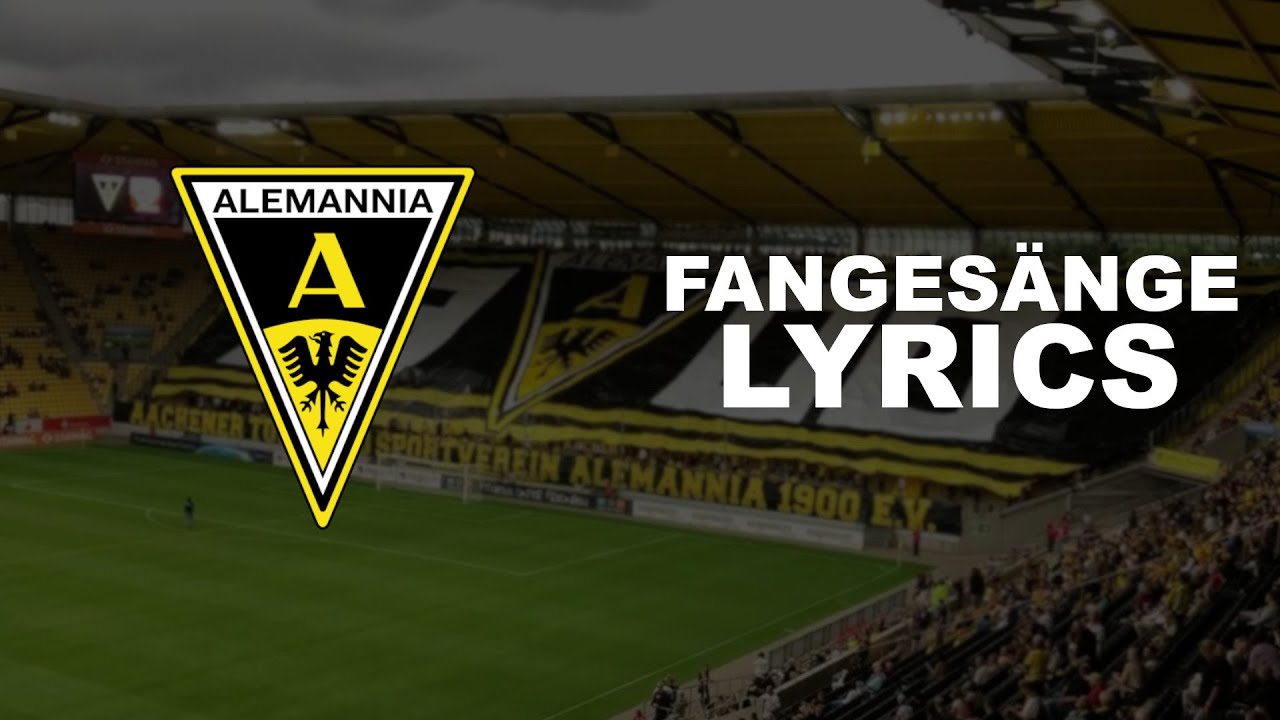 ALEMANNIA AACHEN | FANGESÄNGE  (Lyrics)