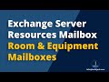Room and Equipment Mailboxes in Microsoft Exchange 2016/19/25 | Techi Jack