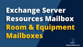 Room and Equipment Mailboxes in Microsoft Exchange 2016/19/25 | Techi Jack