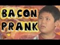 Prank - Bacon Money